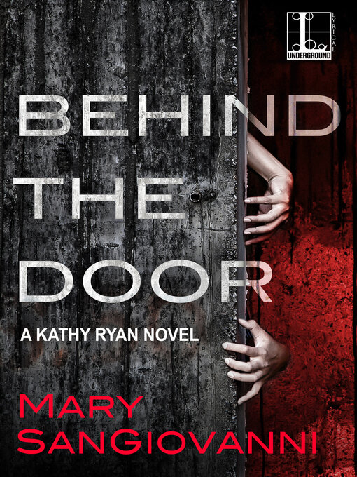 Title details for Behind the Door by Mary SanGiovanni - Available